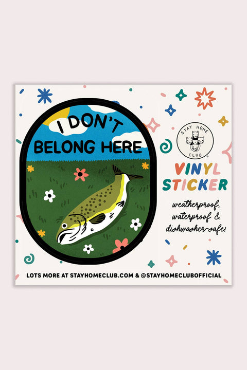 I Don't Belong Here Sticker