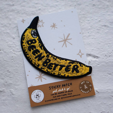 Been Better (Banana) Embroidered Sticky Patch