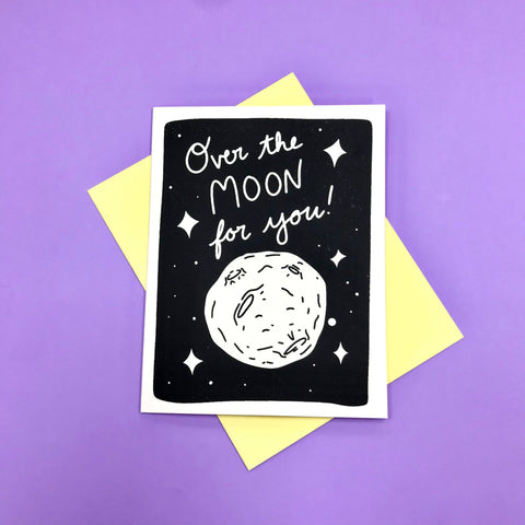 Over The Moon For You! Card