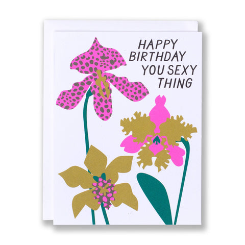 You Sexy Thing Birthday Orchid Card