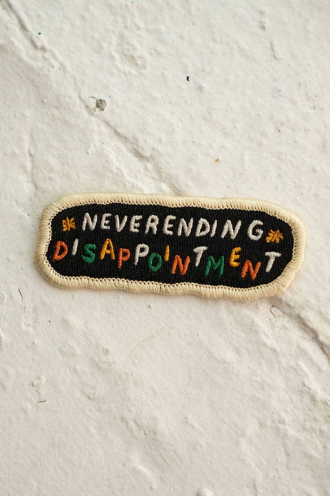 Neverending Disappointment Embroidered Sticky Patch