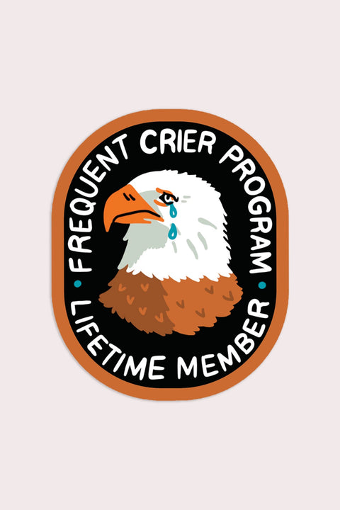Frequent Crier Sticker