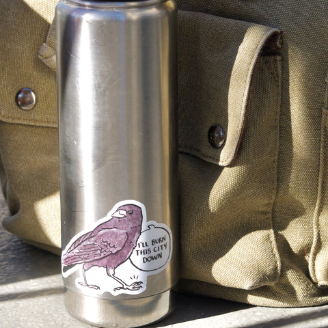 I'll Burn This City Down Sticker