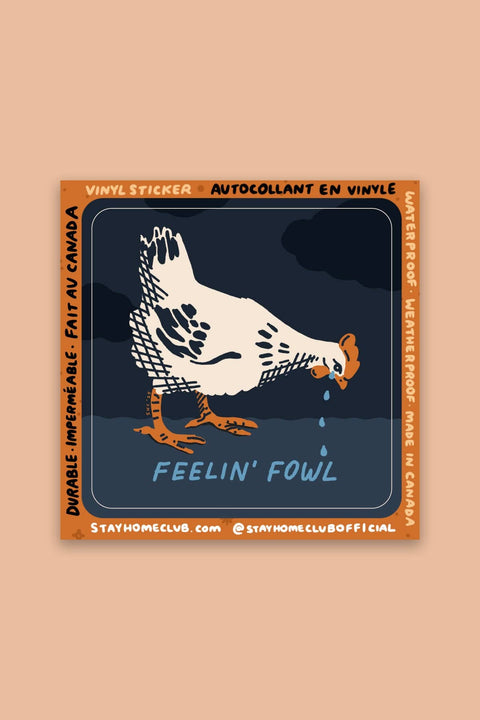 Feelin' Fowl (Hen) Sticker