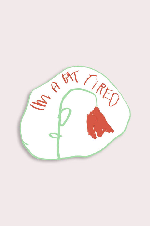 Bit Tired Sticker