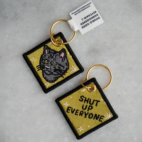 Shut Up Everyone Cat Embroidered Keychain