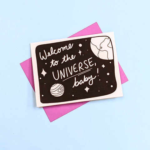 Welcome to the Universe, Baby! Card