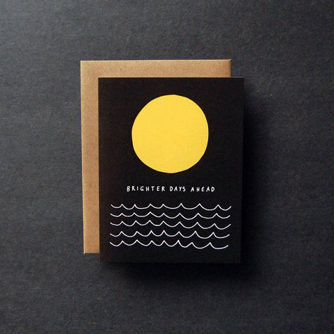 Brighter Days Ahead Card