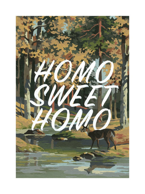 Homo Sweet Homo Print