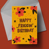 Happy Friggin&#39; Birthday Card