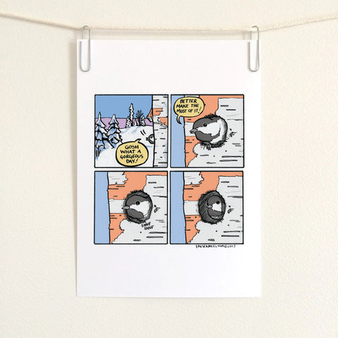 Better Make The Most Of It Comic Print