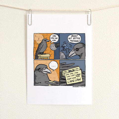 Stand-Up Cawmedian Comic Print