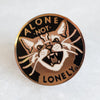 Alone Not Lonely Pin